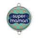 Connecteur Cabochon Argent - super maman