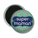 Magnet's - super maman