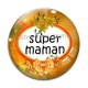 Cabochon Verre - super maman