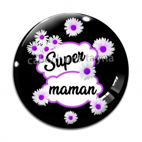 Cabochon Verre - super maman