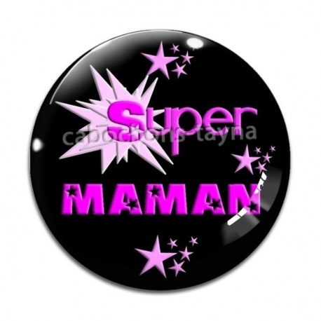 Cabochon Verre - super maman