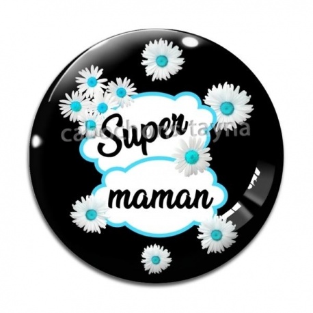 Cabochon Verre - super maman