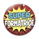 Cabochon Verre - super formatrice