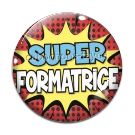 Cabochon Verre - super formatrice