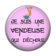 Cabochon Résine - je suis une vendeuse qui déchire