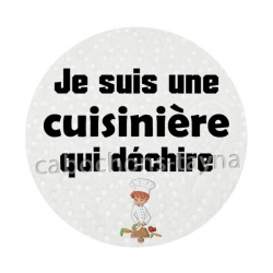 je suis une cuisinière qui déchire