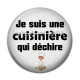 Cabochon Résine - je suis une cuisinière qui déchire