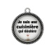 Pendentif Cabochon Argent - je suis une cuisinière qui déchire