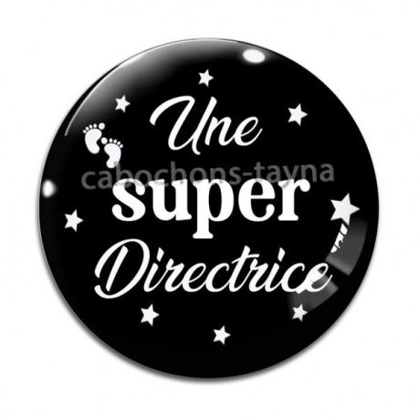 Cabochon Verre - une super directrice
