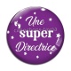 Cabochon Verre - une super directrice