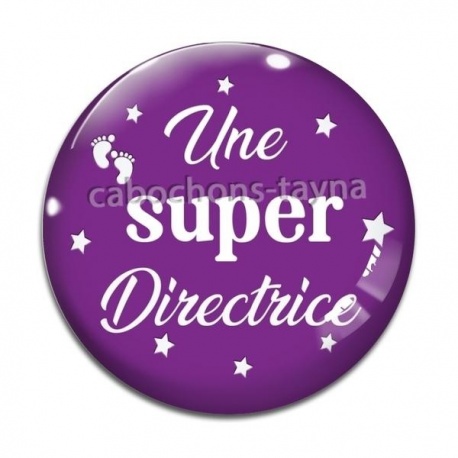 Cabochon Verre - une super directrice