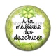 Cabochon Résine - a la meilleure des directrices