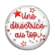 Cabochon Verre - une directrice au top