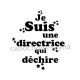 je suis une directrice qui déchire