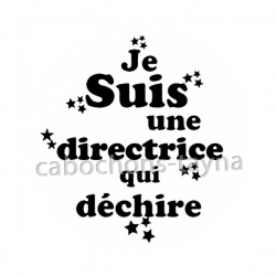 je suis une directrice qui déchire