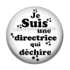 Cabochon Résine - je suis une directrice qui déchire