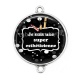 Connecteur Cabochon Argent - je suis une super esthéticienne 