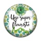Cabochon Résine - une super fleuriste