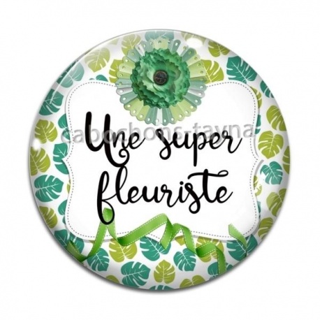 Cabochon Verre - une super fleuriste