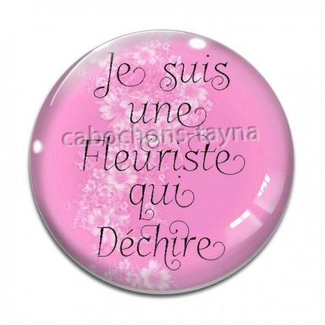 Cabochon Verre -  une fleuriste qui déchire