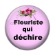 Cabochon Résine -  une fleuriste qui déchire