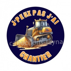 J'peux pas j'ai chantier