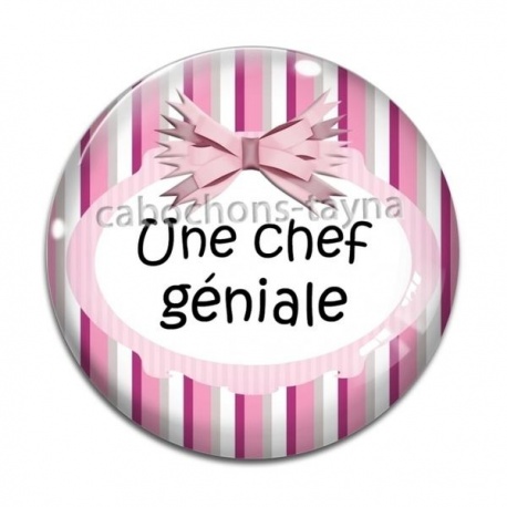 Cabochon Verre - une chef géniale