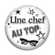 Cabochon Verre - une chef au top