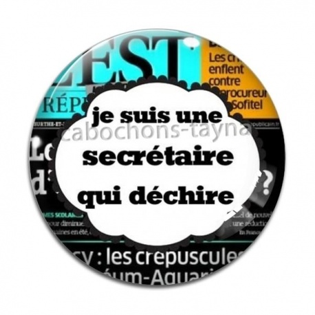 Cabochon Verre - je suis une secrétaire qui déchire