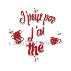j'peux pas j'ai thé
