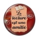 Cabochon Résine - La lecture est une amitié
