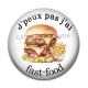 Cabochon Résine - j'peux pas j'ai fast food