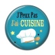 Cabochon Résine - j'peux pas j'ai cuisine