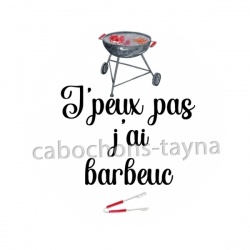 j'peux pas j'ai barbeuc