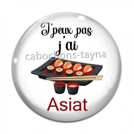 Cabochon Verre - j'peux pas j'ai asiat