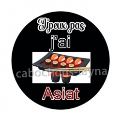 j'peux pas j'ai asiat