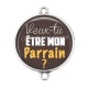 Connecteur Cabochon Argent - veux tu être mon parrain
