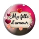 Cabochon Verre - ma fille d'amour