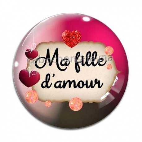 Cabochon Verre - ma fille d'amour
