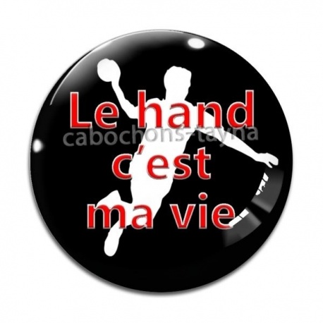 Cabochon Verre -  Le hand c'est ma vie