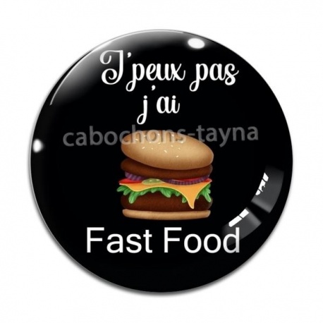 Cabochon Verre - j'peux pas j'ai fast food