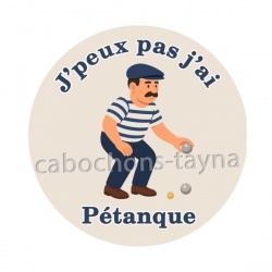 j'peux pas j'ai pétanque