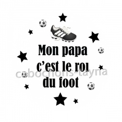 mon papa c'est le roi du foot