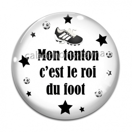 Cabochon Verre - mon tonton c'est le roi du foot