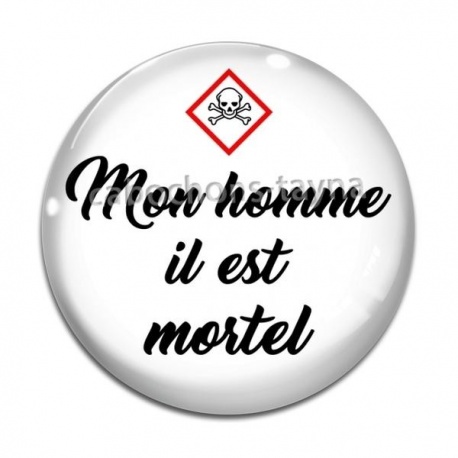 Cabochon Verre - mon homme il est mortel