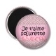 Magnet's -  je t'aime soeurette