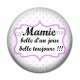 Cabochon Résine - mamie belle d'un jour belle toujours