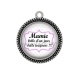 Pendentif Cabochon Argent - mamie belle d'un jour belle toujours