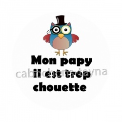 mon papy il est trop chouette