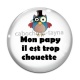 Cabochon Verre - mon papy il est trop chouette